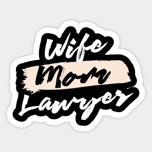 Cute Wife Mom Lawyer Gift Idea Sticker